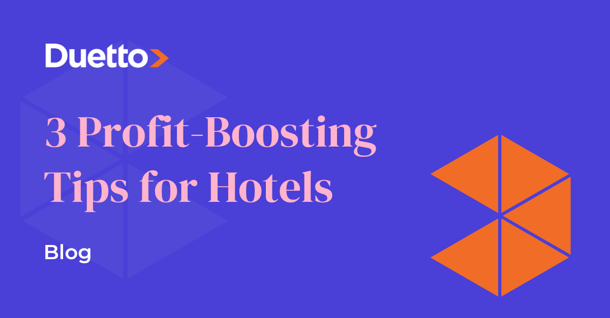 3 ProfitBoosting Tips for Hotels
